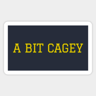 A BIT CAGEY Magnet